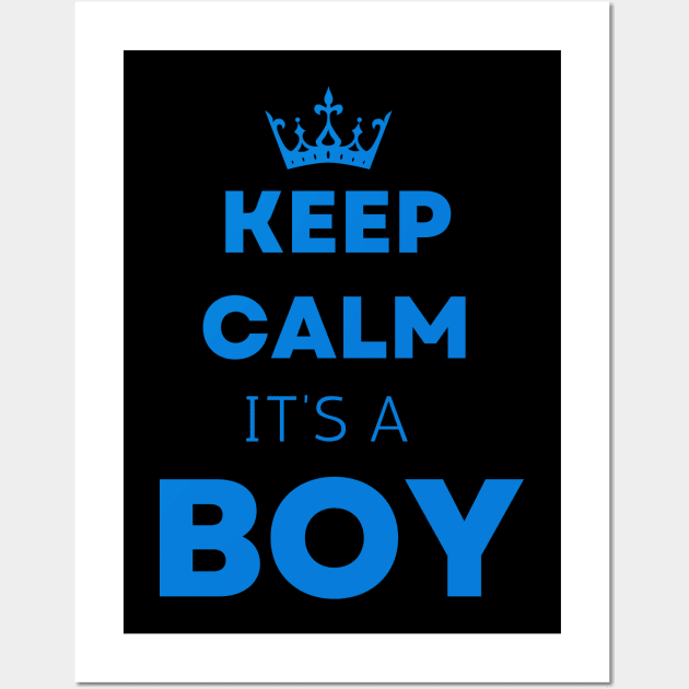 Ceep calm  it's a boy " new mom gift" & "new dad gift" "it's a boy pregnancy" newborn, mother of boy, dad of boy gift Wall Art by Maroon55